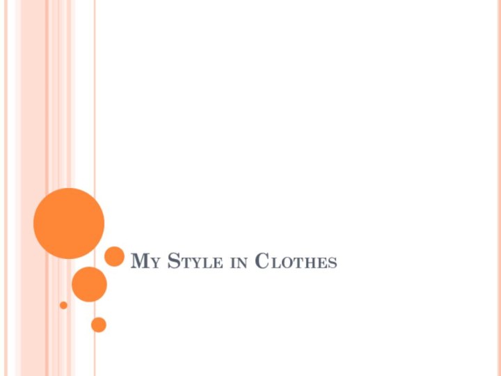 My Style in Clothes