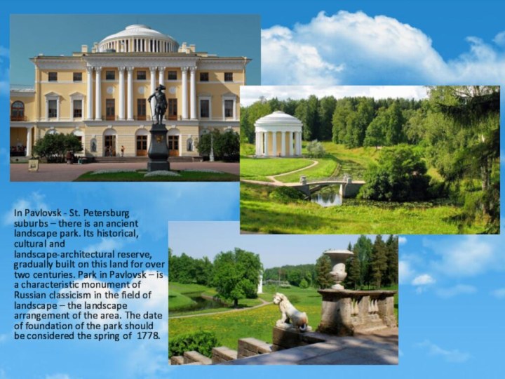 In Pavlovsk - St. Petersburg suburbs – there