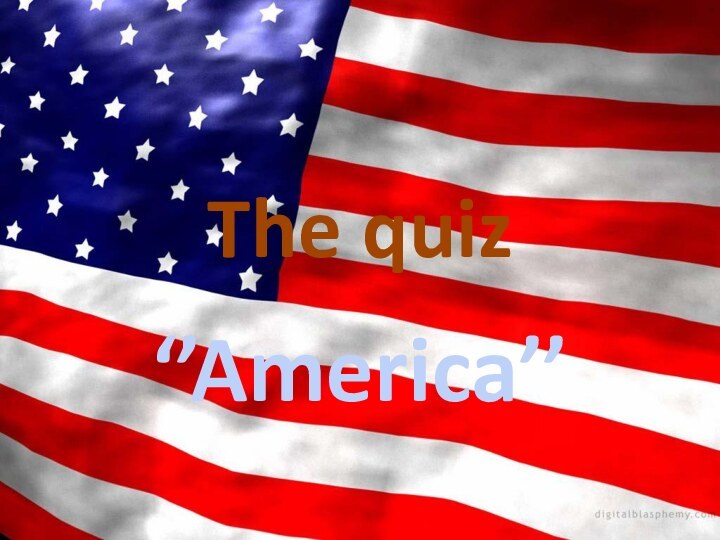 The quiz‘’America’’