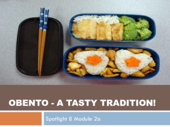 Презентация по английскому языку в 8 классе УМК Spotlight Традиции питания: обенто