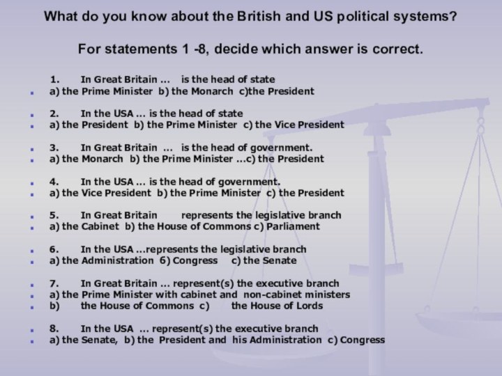 What do you know about the British and US political systems? For