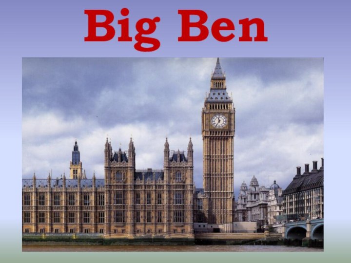 Big Ben