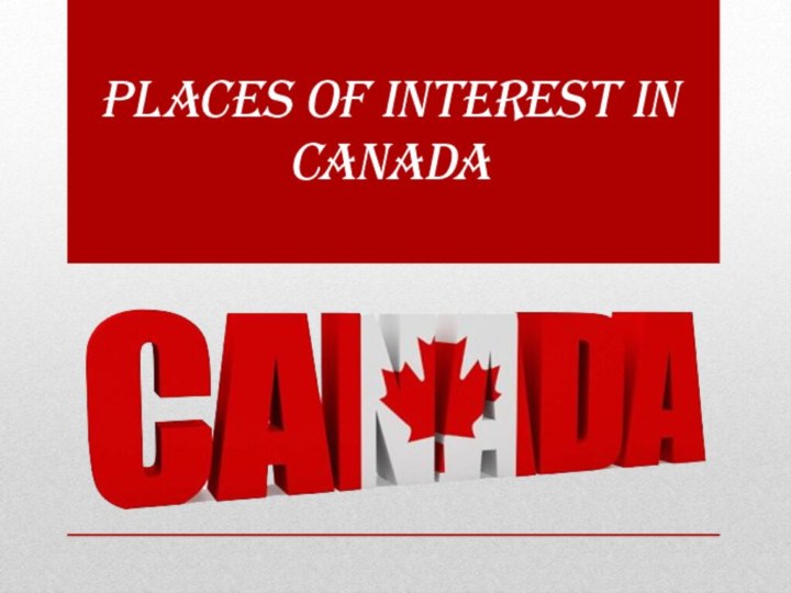 Places of Interest in Canada