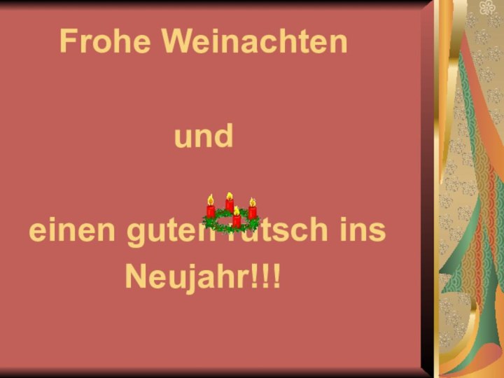 Frohe Weinachtenund einen guten rutsch ins Neujahr!!!