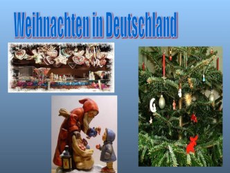 Презентация по теме Рождество в Германии (немецкий язык)