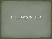 Презентация по английскому языку Holidays in the USA