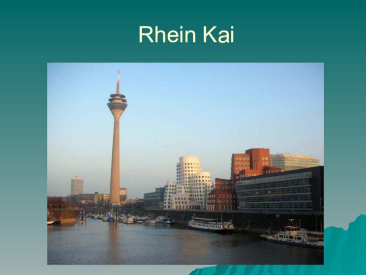 Rhein Kai