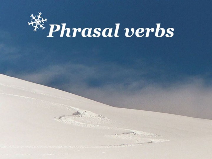 Phrasal verbs