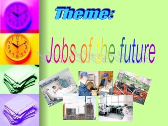 Презентация по англисскому языку на тему  Jobs