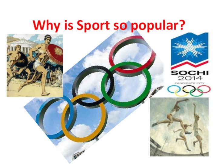 Why is Sport so popular?