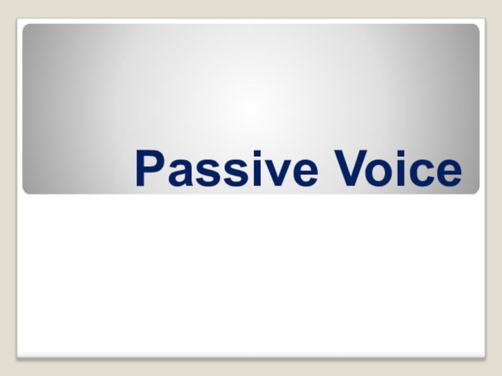 Passive Voice