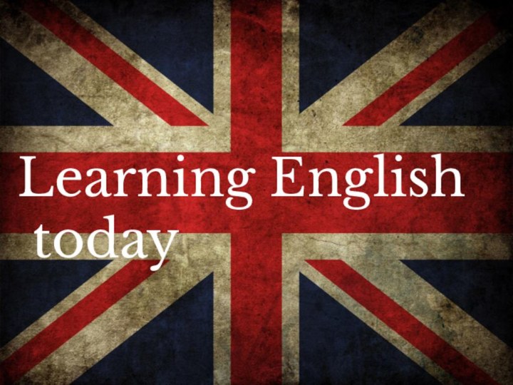 Learning English today