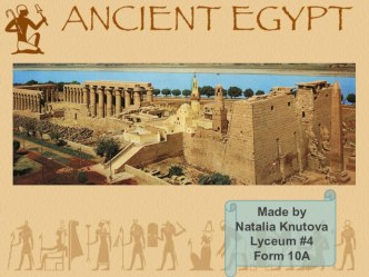 Презентация по английскому языку на тему Ancient Egypt