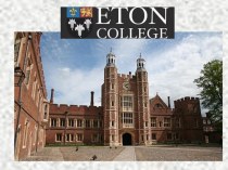 Презентация по английскому языку Eton College (8 класс)