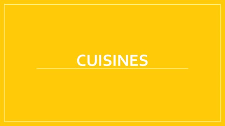 Cuisines