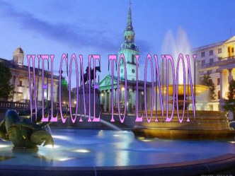 Презентация к виртуальной экскурсии Welcome to London