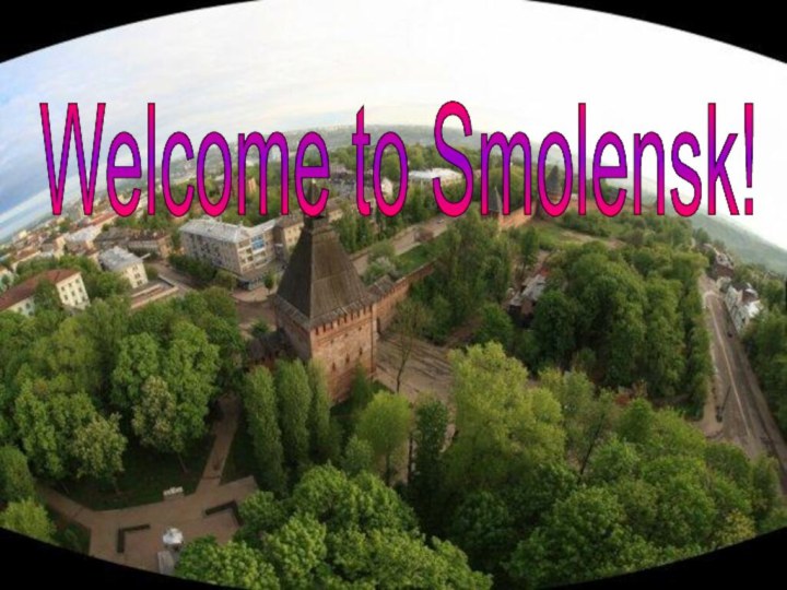 Welcome to Smolensk!