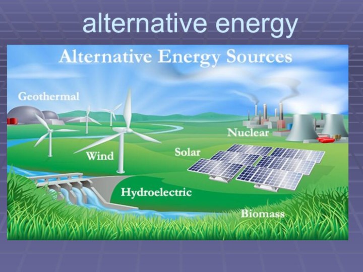 alternative energy