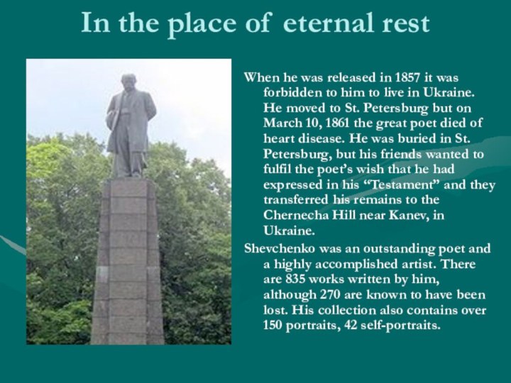 In the place of eternal rest When he was released in 1857