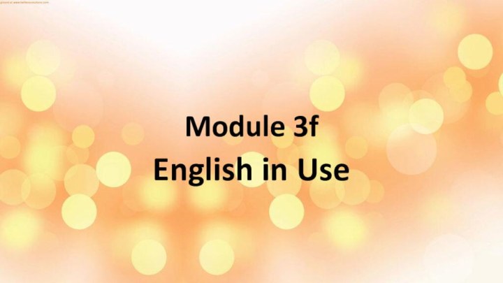 Module 3fEnglish in Use