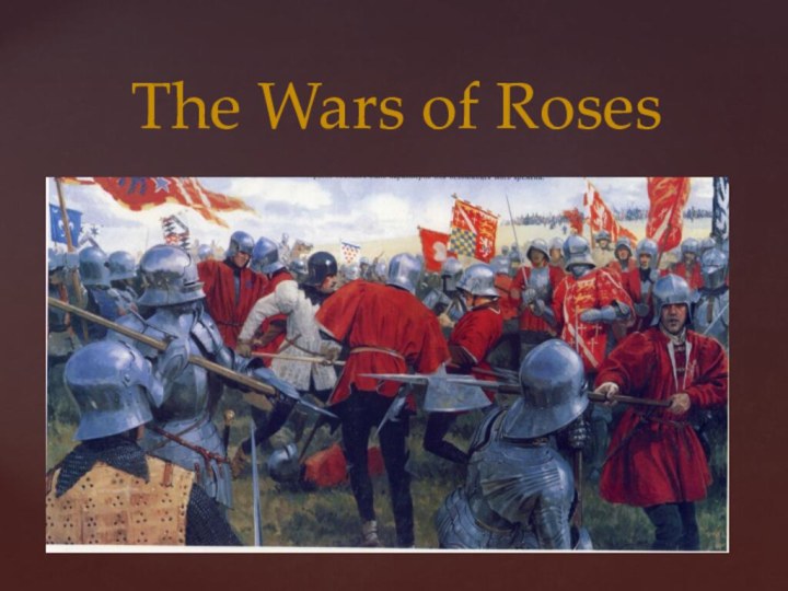 The Wars of Roses