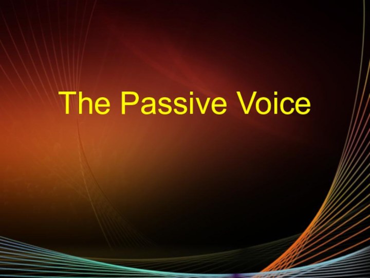 The Passive Voice