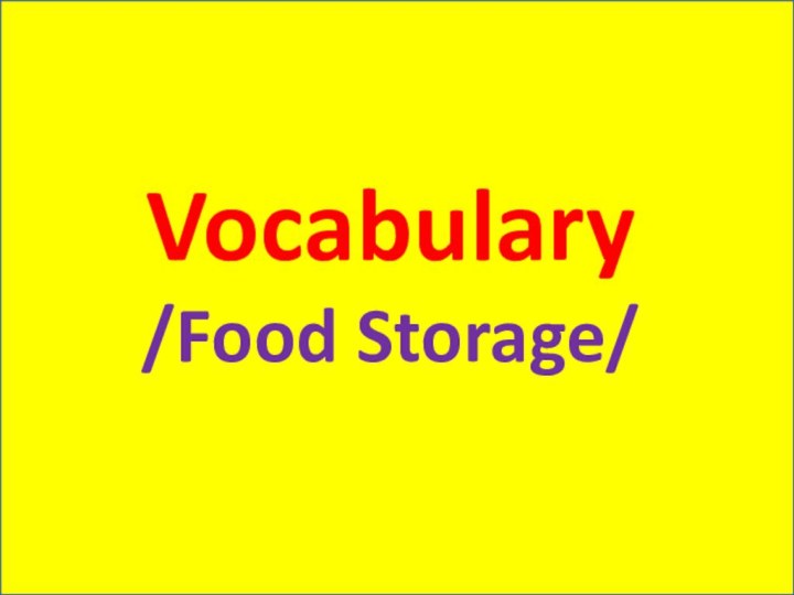 Poison Vocabulary/Food Storage/