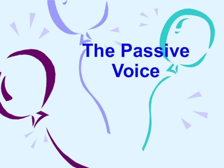 The Passive Voice