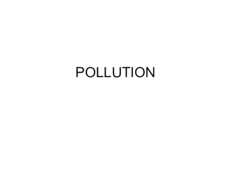 Презентация по английскому языку на тему Pollution