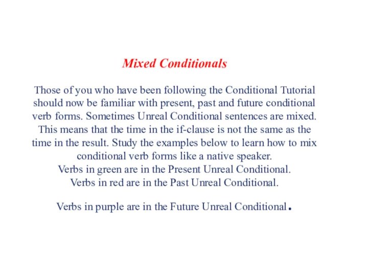    Mixed Conditionals   Those of you who