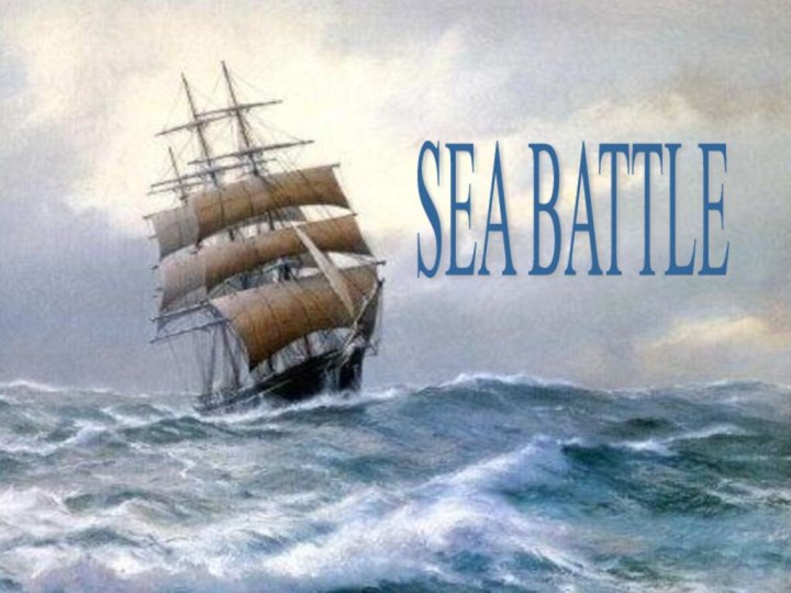 SEA BATTLE