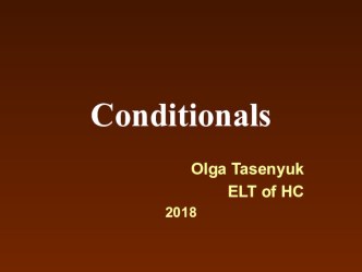 Презентация English Grammar: Conditionals (9класс)