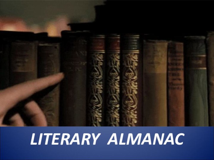 LITERARY ALMANAC