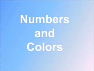 Презентация Colours and numbers