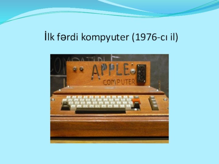 İlk fərdi kompyuter (1976-cı il)