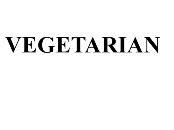 VEGETARIAN