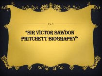 Theme : Sir Victor Sawdon Pritchett biography