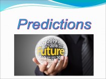 Predictions. Презентация для 7 класса. Правило: Future Simple