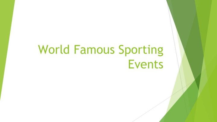 World Famous Sporting Events