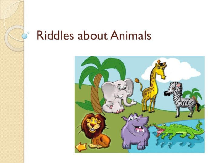 Riddles about Animals