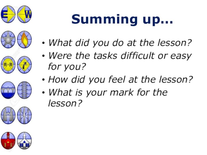 What did you do at the lesson?Were the tasks difficult or easy