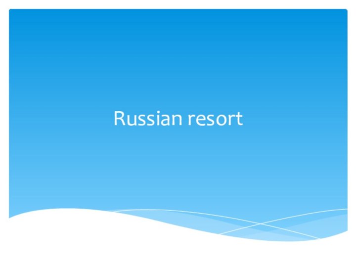 Russian resort