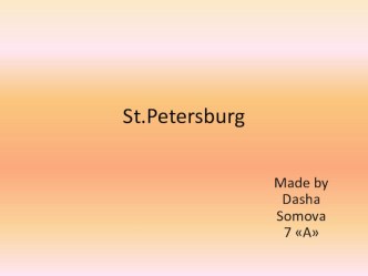 Презентация по английскому языку на тему Saint Petersburg