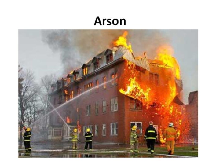 Arson