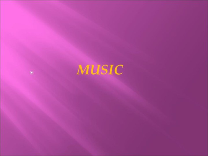 MUSIC