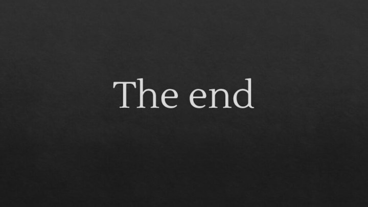 The end