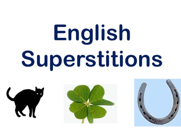 English Superstitions