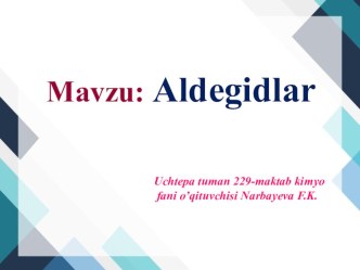 Aldegidlar mavzusida taqdimot, 10-sinf