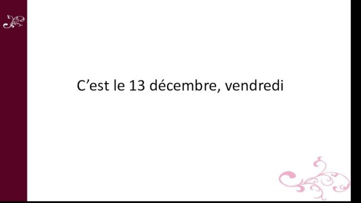 C’est le 13 décembre, vendredi