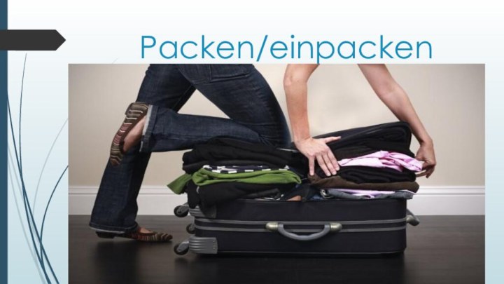 Packen/einpacken